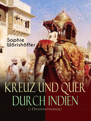 cover image of Kreuz und quer durch Indien (Abenteuerroman)
